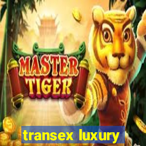 transex luxury